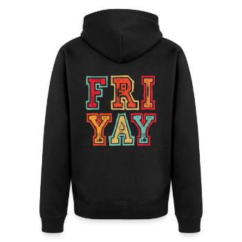 Fri Yay Teachers School Weekend Vibes - Unisex Premium Bio Zip Hoodie - Schwarz - Hinten - Nico (187cm)