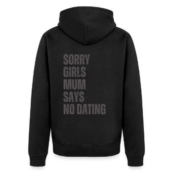 Sorry Girls Mum Says NoDate Baby Shower - Unisex Premium Organic Zip Hoodie - black - Back - Nico (187cm)