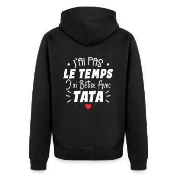 J’ai Pas Le Temps J’ai Bêtise Avec Tata - Veste à capuche bio Premium Unisexe - noir - Dos - Nico (187cm)