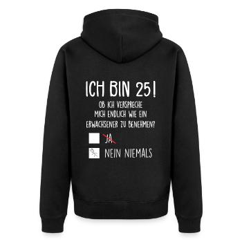 Ich Bin 25! - 25. Geburtstag 25 - Unisex Premium Bio Zip Hoodie - Schwarz - Hinten - Nico (187cm)