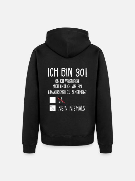 Ich Bin 30! - 30. Geburtstag 30 - Unisex Premium Bio Zip Hoodie - Schwarz