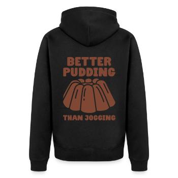 Pudding Spruch Better Pudding Than Jogging - Unisex Premium Bio Zip Hoodie - Schwarz - Hinten - Nico (187cm)