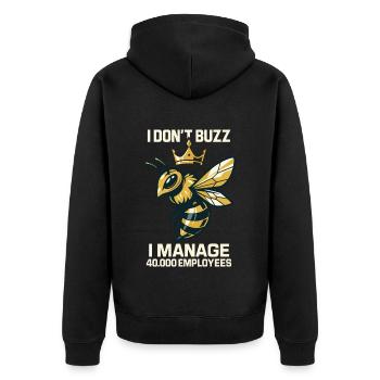 Bienen Imker I Don't Buzz i manage Employees - Unisex Premium Bio Zip Hoodie - Schwarz - Hinten - Nico (187cm)