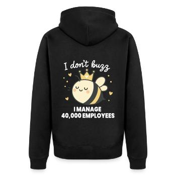 Bienen Imker I Don't Buzz i Manage Employees - Unisex Premium Bio Zip Hoodie - Schwarz - Hinten - Nico (187cm)