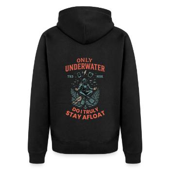 Only Underwater Do I Truly Stay Afloat - Unisex Premium Organic Zip Hoodie - black - Back - Nico (187cm)