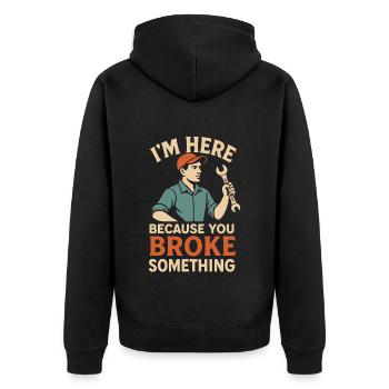 Ich Bin Hier Weil Du Etwas Kaputt Gemacht Hast - Unisex Premium Bio Zip Hoodie - Schwarz - Hinten - Nico (187cm)