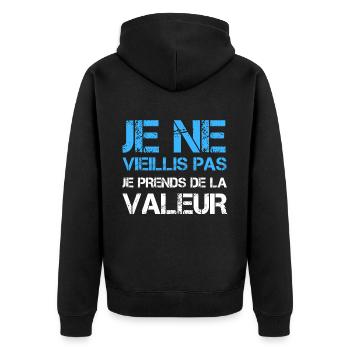 Je ne vieillis pas je prends de la valeur - Veste à capuche bio Premium Unisexe - noir - Dos - Nico (187cm)
