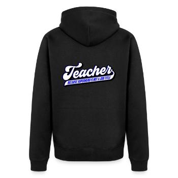 Teacher Teacher Superhero | Colors can be changed - Unisex Premium Organic Zip Hoodie - black - Back - Nico (187cm)