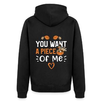 You Want A Piece Of Me - Unisex Premium Bio Zip Hoodie - Schwarz - Hinten - Nico (187cm)
