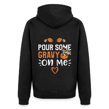 Pour Some Gravy On Me - Unisex Premium Bio Zip Hoodie - Schwarz - Hinten - Nico (187cm)