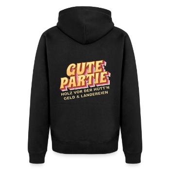 Gute Partie - Holz vor der Hütte, Geld, Land - Unisex Premium Bio Zip Hoodie - Schwarz - Hinten - Nico (187cm)