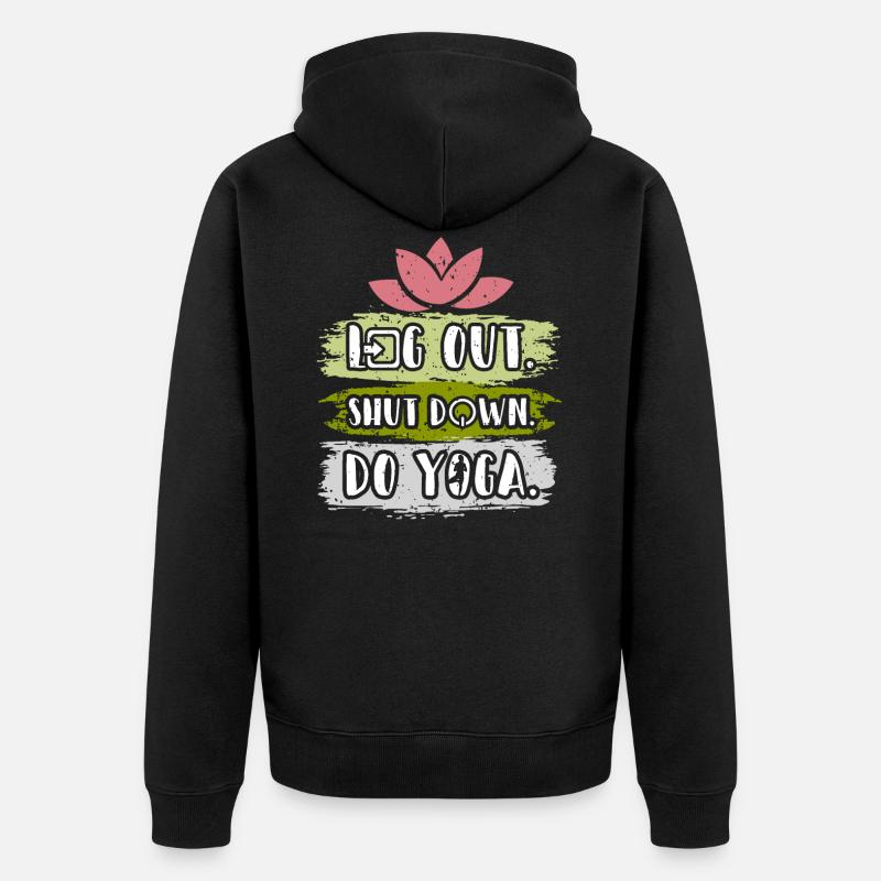 Logout Shutdown Do Yoga - Unisex Premium Organic Zip Hoodie - black