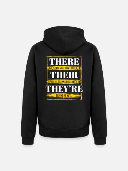 There are they're - Unisex Premium Organic Zip Hoodie - black
