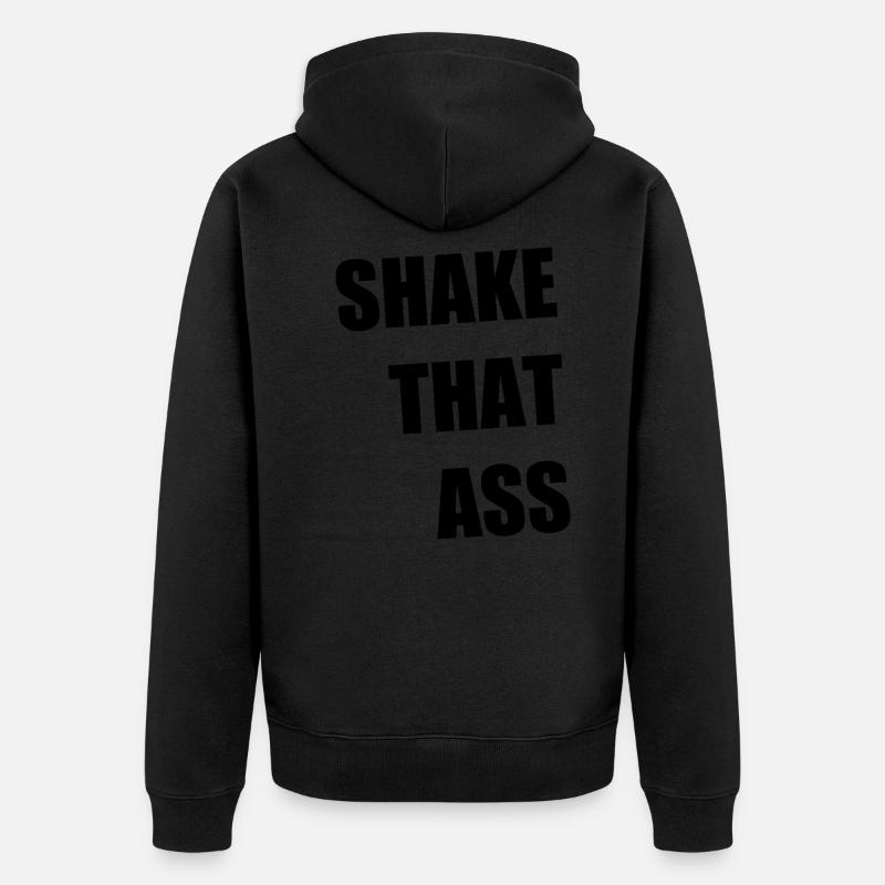 Shake That Ass - Veste à capuche bio Premium Unisexe - noir