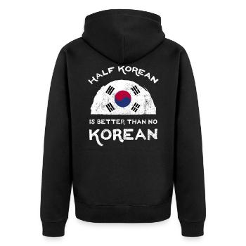 Half Is Korean Is Better Than No Korean - Unisex Premium Organic Zip Hoodie - black - Back - Nico (187cm)