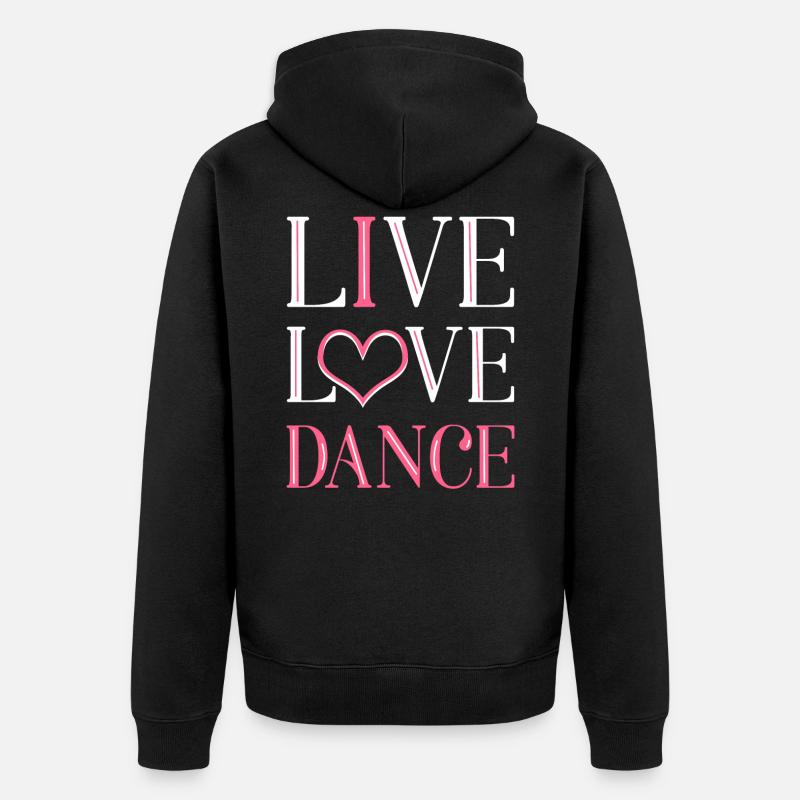 Live Love Dance - Veste à capuche bio Premium Unisexe - noir