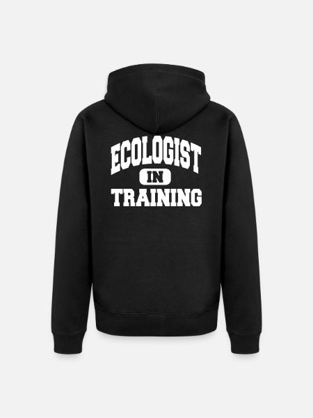 Ecologist In Training - Unisex Premium Organic Zip Hoodie - black