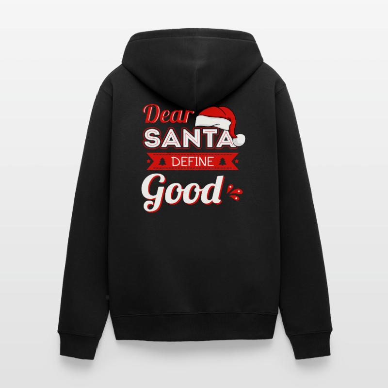 Dear Santa Define Good Unisex Premium Bio Zip Hoodie
