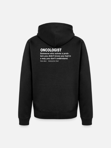 Funniest oncologist tea - Unisex Premium Organic Zip Hoodie - black