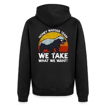 Honey Badger Team Nous prenons ce que nous voulons - Veste à capuche bio Premium Unisexe - noir - Dos - Nico (187cm)