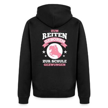 Zum Reiten geboren zur Schule gezwungen - Unisex Premium Bio Zip Hoodie - Schwarz - Hinten - Nico (187cm)