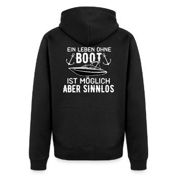 Ein Leben Ohne Boot Ist Möglich Aber Sinnlos - Unisex Premium Bio Zip Hoodie - Schwarz - Hinten - Nico (187cm)