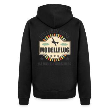 Modellflug Lustiger Spruch Modellbauer Geschenk - Unisex Premium Bio Zip Hoodie - Schwarz - Hinten - Nico (187cm)
