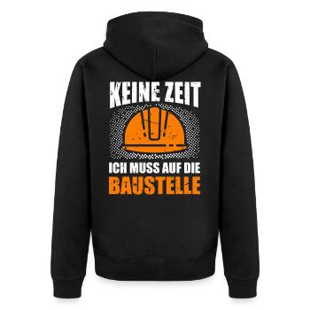 Keine Zeit Bauherr Baustelle Hausbau Eigenleistung - Unisex Premium Bio Zip Hoodie - Schwarz - Hinten - Nico (187cm)