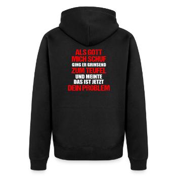 als Gott mich schuf ging er zum Teufel - Unisex Premium Bio Zip Hoodie - Schwarz - Hinten - Nico (187cm)