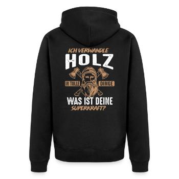 Ich Verwandle Holz In Tolle Dinge | Schreiner Holz - Unisex Premium Bio Zip Hoodie - Schwarz - Hinten - Nico (187cm)
