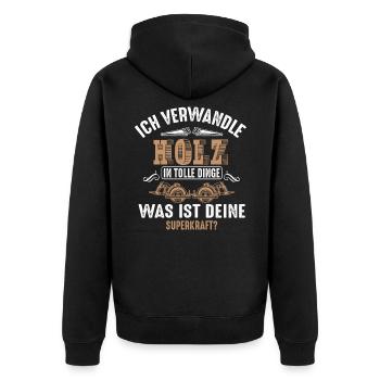 Je transforme le bois en choses merveilleuses | Menuisier bois - Veste à capuche bio Premium Unisexe - noir - Dos - Nico (187cm)