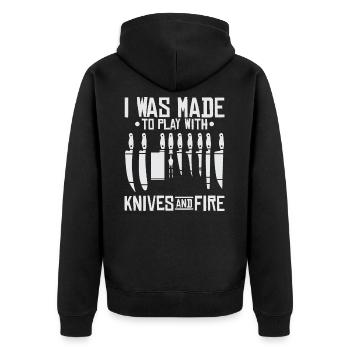 Cooking - I was made to play with knives and fire - Unisex Premium Organic Zip Hoodie - black - Back - Nico (187cm)