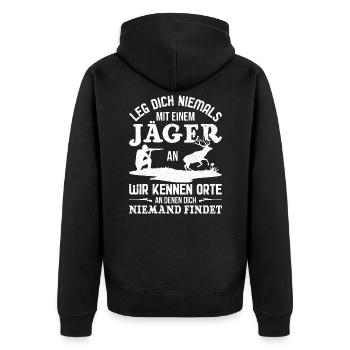 Leg dich niemals mit einem Jäger an | Jäger lustig - Unisex Premium Bio Zip Hoodie - Schwarz - Hinten - Nico (187cm)