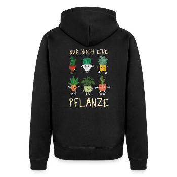 Nur noch eine Pflanze | Lustiges Gärtner Geschenk - Unisex Premium Bio Zip Hoodie - Schwarz - Hinten - Nico (187cm)