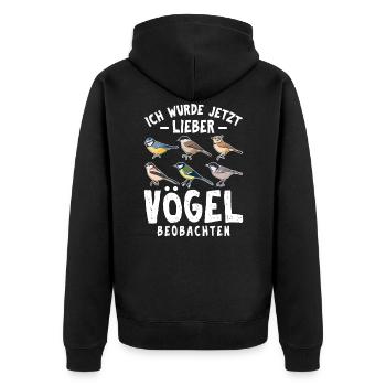 Ich würde jetzt lieber Vögel beobachten - Unisex Premium Bio Zip Hoodie - Schwarz - Hinten - Nico (187cm)