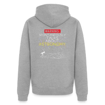 Astronomy Warning: Spontaneous Conversations About - Unisex Premium Organic Zip Hoodie - heather grey - Back - Nico (187cm)