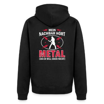 Mein Nachbar hört Metal Ob er will oder nicht - Unisex Premium Bio Zip Hoodie - Schwarz - Hinten - Nico (187cm)