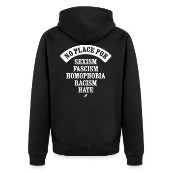 NO PLACE FOR SEXISM RACISM FASCISM HATE HOMOPHOBIE - Unisex Premium Bio Zip Hoodie - Schwarz - Hinten - Nico (187cm)