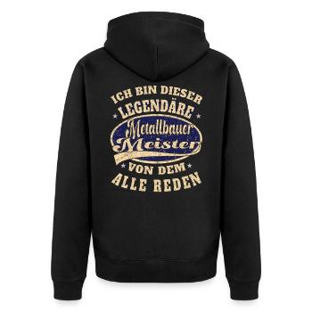 Metallbauer Meister ich bin dieser legendäre r - Unisex Premium Bio Zip Hoodie - Schwarz - Hinten - Nico (187cm)