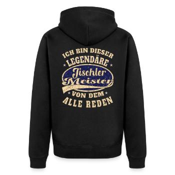 Tischler Meister ich bin dieser legendäre Tischler - Unisex Premium Bio Zip Hoodie - Schwarz - Hinten - Nico (187cm)