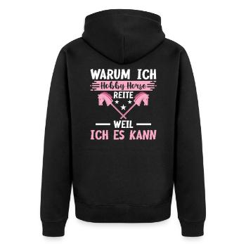 Warum Ich Hobby Horse Reite Weil Ich Es Kann Steck - Unisex Premium Bio Zip Hoodie - Schwarz - Hinten - Nico (187cm)
