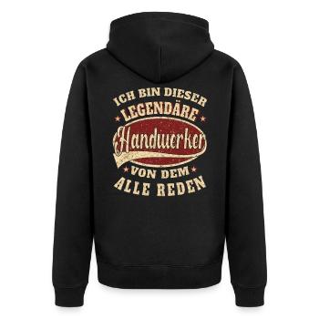 Handwerker Ich bin dieser legendäre Handwerker - Unisex Premium Bio Zip Hoodie - Schwarz - Hinten - Nico (187cm)