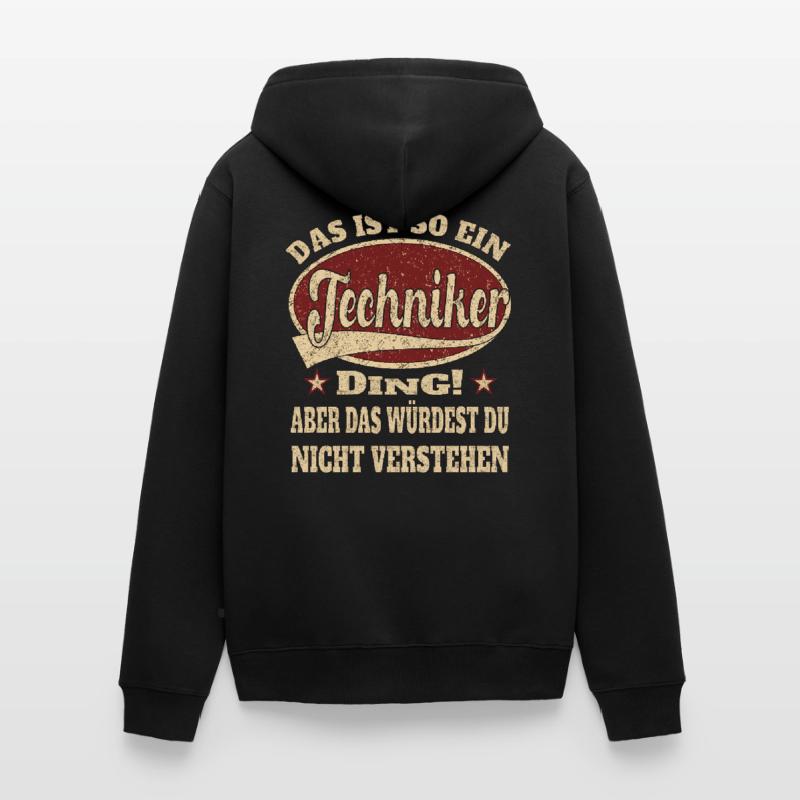 Techniker ist so ein Techniker Ding Unisex Premium Bio Zip Hoodie