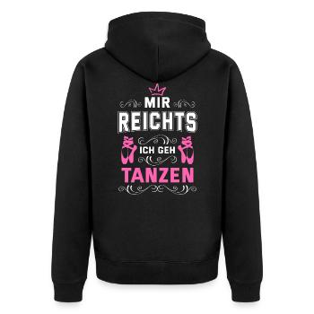 Mir Reichts Ich Geh Tanzen Tanzschule Tänzer Tanzk - Unisex Premium Bio Zip Hoodie - Schwarz - Hinten - Nico (187cm)