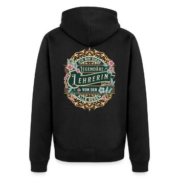 Lehrerin ich bin diese legendäre Lehrerin - Unisex Premium Bio Zip Hoodie - Schwarz - Hinten - Nico (187cm)