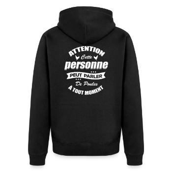 ATTENTION CETTE PERSONNE PEUT PARLER DE POULES - Veste à capuche bio Premium Unisexe - noir - Dos - Nico (187cm)
