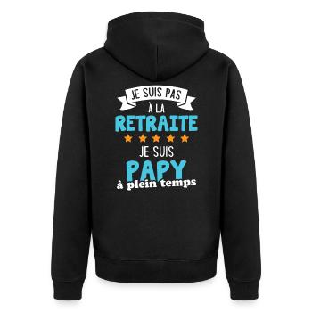 Je Ne Suis Pas Retraité Je Suis Papy À Plein Temps - Veste à capuche bio Premium Unisexe - noir - Dos - Nico (187cm)