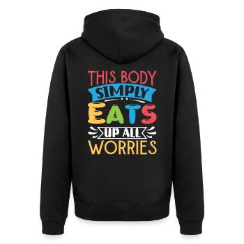 This Body Simply Eats Up All Worries - Unisex Premium Organic Zip Hoodie - black - Back - Nico (187cm)