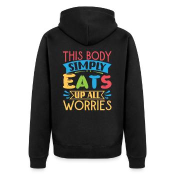 This Body Simply Eats Up All Worries - Unisex Premium Organic Zip Hoodie - black - Back - Nico (187cm)