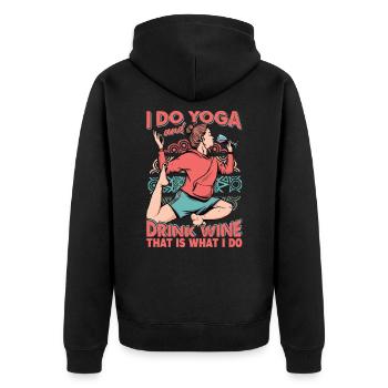 I Do Yoga And Drink Wine, That Is What I Do - Unisex Premium Bio Zip Hoodie - Schwarz - Hinten - Nico (187cm)
